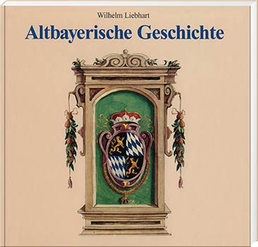 Altbayerische Geschichte - Cover