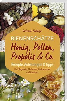 Bienenschätze – Honig, Pollen, Propolis & Co. - Cover