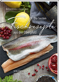 Die besten Fischrezepte aus der Oberpfalz - Cover