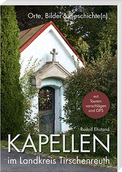 Kapellen im Landkreis Tirschenreuth - Cover