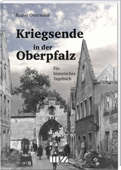 Kriegsende in der Oberpfalz - Cover