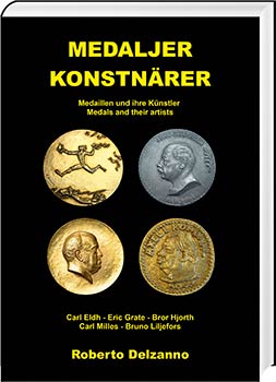 Medaljer Konstnärer. Medaillen und ihre Künstler. Medals and their artists - Cover