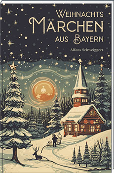 Weihnachtsmärchen aus Bayern - Cover
